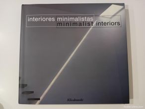 Second hand books: INTERIORES MINIMALISTAS. AURORA CUITO Y OTROS. KLOCZKOWSKI. 2001